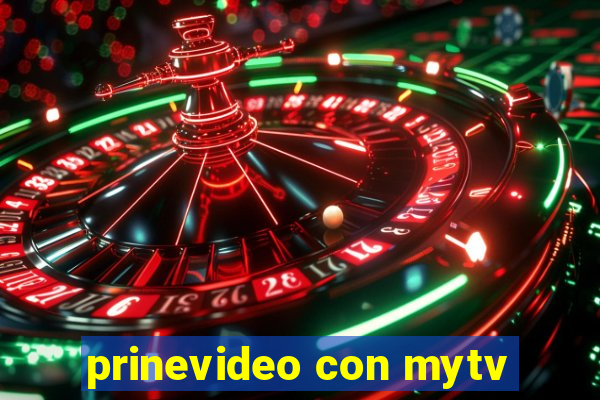 prinevideo con mytv